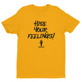 Hide Your Feelings T shirt popular statement from fogetdatyo podcast